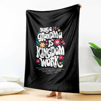 Floral Scripture for Grandmother Throw Blanket Being a Grandma is Kingdom Work Christian Faith Inpired