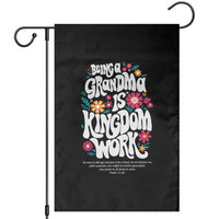 Floral Scripture for Grandmother Garden Flag Being a Grandma is Kingdom Work Christian Faith Inpired