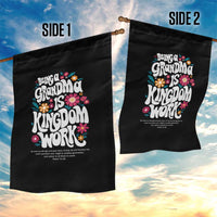 Floral Scripture for Grandmother Garden Flag Being a Grandma is Kingdom Work Christian Faith Inpired
