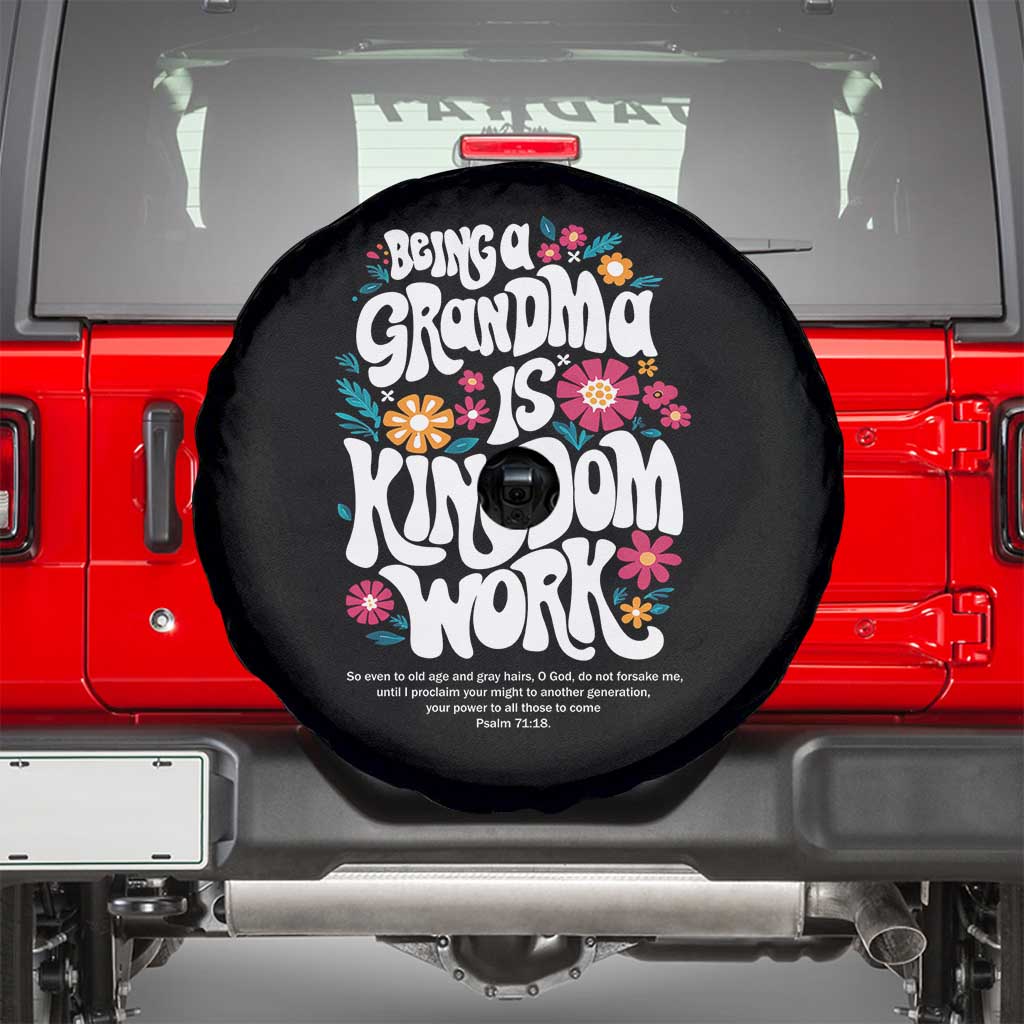Floral Scripture for Grandmother Spare Tire Cover Being a Grandma is Kingdom Work Christian Faith Inpired