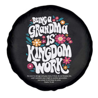 Floral Scripture for Grandmother Spare Tire Cover Being a Grandma is Kingdom Work Christian Faith Inpired