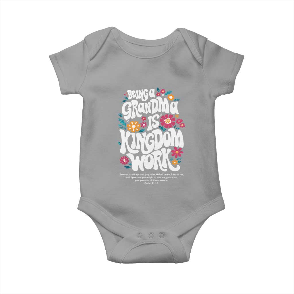 Floral Scripture for Grandmother Baby Onesie Being a Grandma is Kingdom Work Christian Faith Inpired