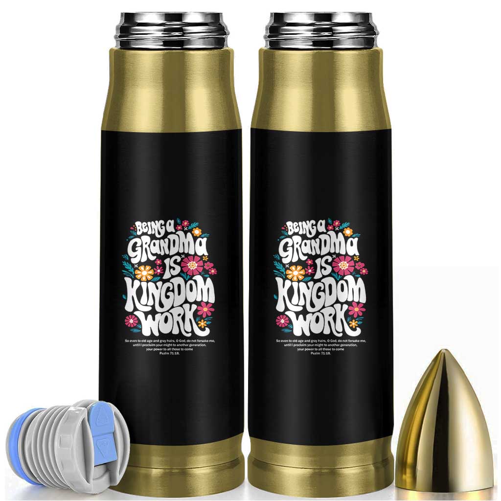 Floral Scripture for Grandmother Bullet Tumbler Being a Grandma is Kingdom Work Christian Faith Inpired