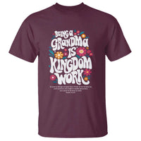 Floral Scripture for Grandmother T Shirt Being a Grandma is Kingdom Work Christian Faith Inpired