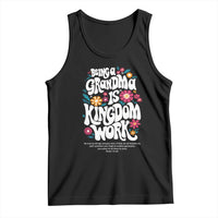 Floral Scripture for Grandmother Tank Top Being a Grandma is Kingdom Work Christian Faith Inpired