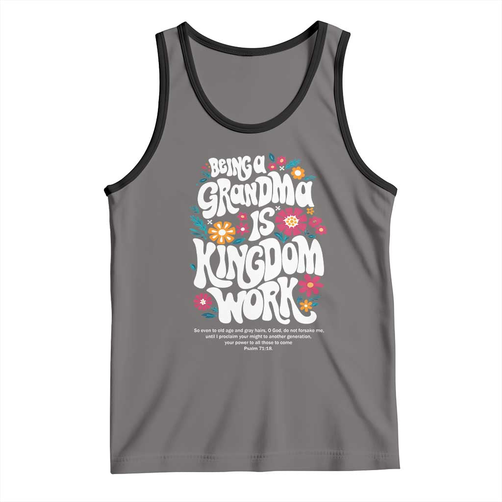 Floral Scripture for Grandmother Tank Top Being a Grandma is Kingdom Work Christian Faith Inpired