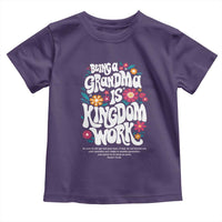 Floral Scripture for Grandmother Toddler T Shirt Being a Grandma is Kingdom Work Christian Faith Inpired