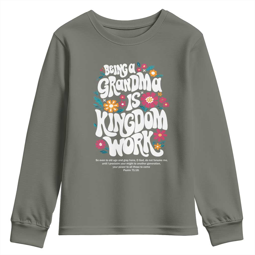Floral Scripture for Grandmother Youth Sweatshirt Being a Grandma is Kingdom Work Christian Faith Inpired