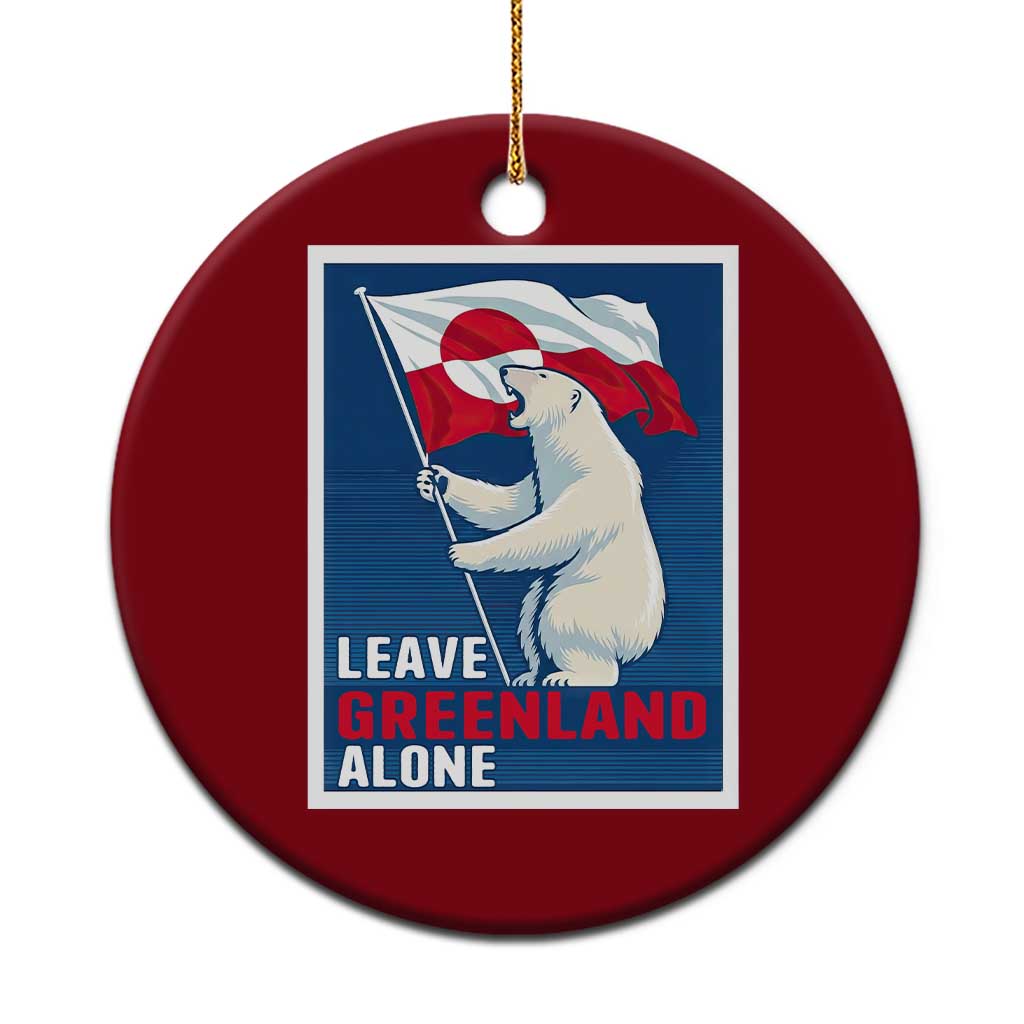 Leave Greenland Alone Polar Bear Resist Ceramic Ornament Vintage Patriotic Propaganda Sovereignty Protest