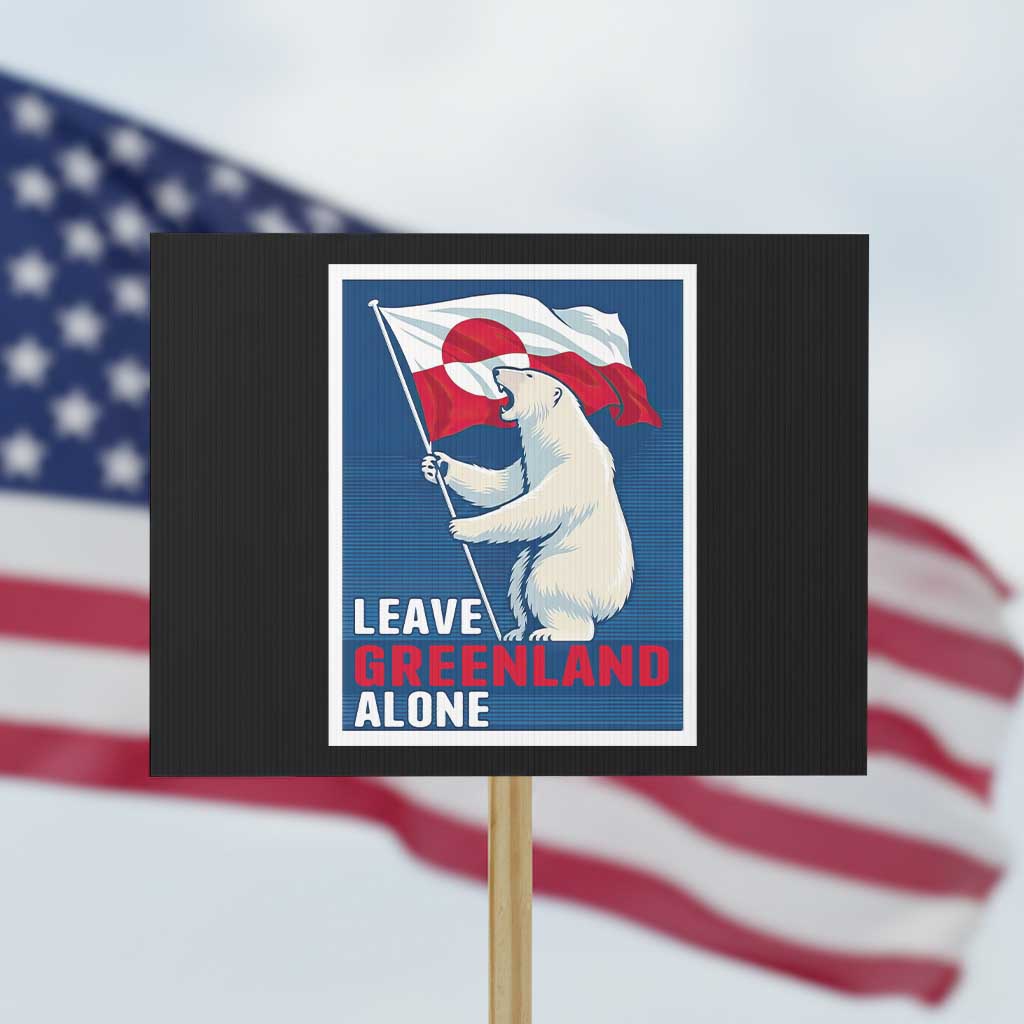 Leave Greenland Alone Polar Bear Resist Protest Sign Vintage Patriotic Propaganda Sovereignty Protest
