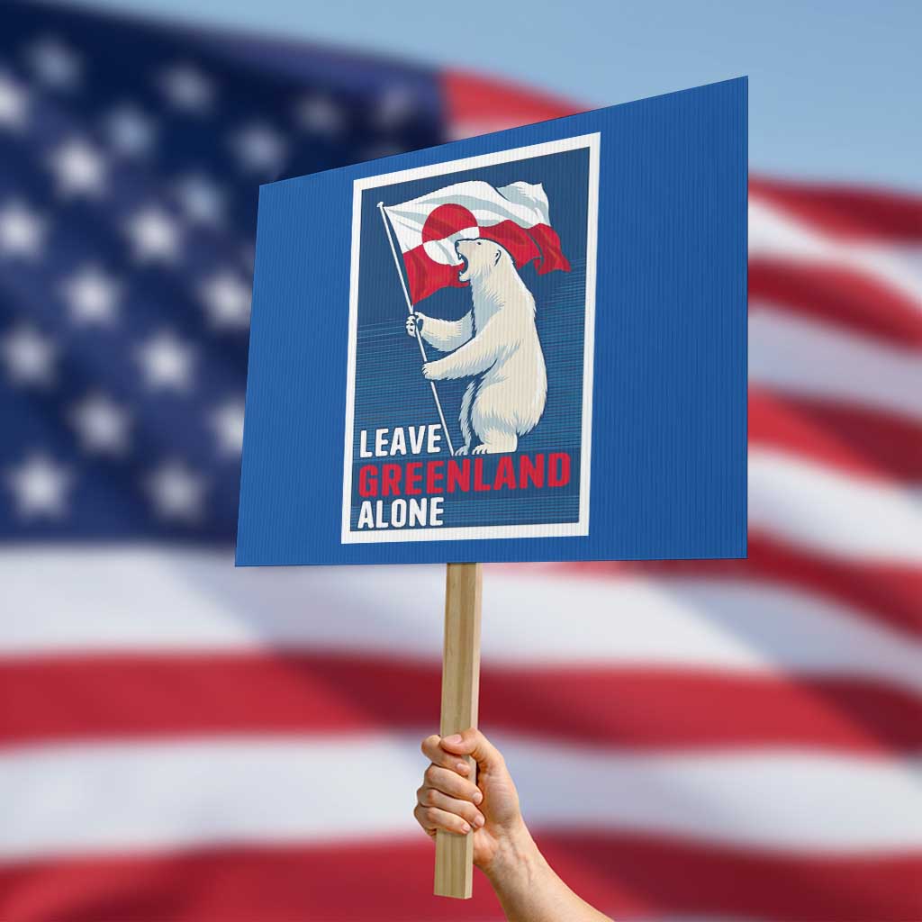 Leave Greenland Alone Polar Bear Resist Protest Sign Vintage Patriotic Propaganda Sovereignty Protest