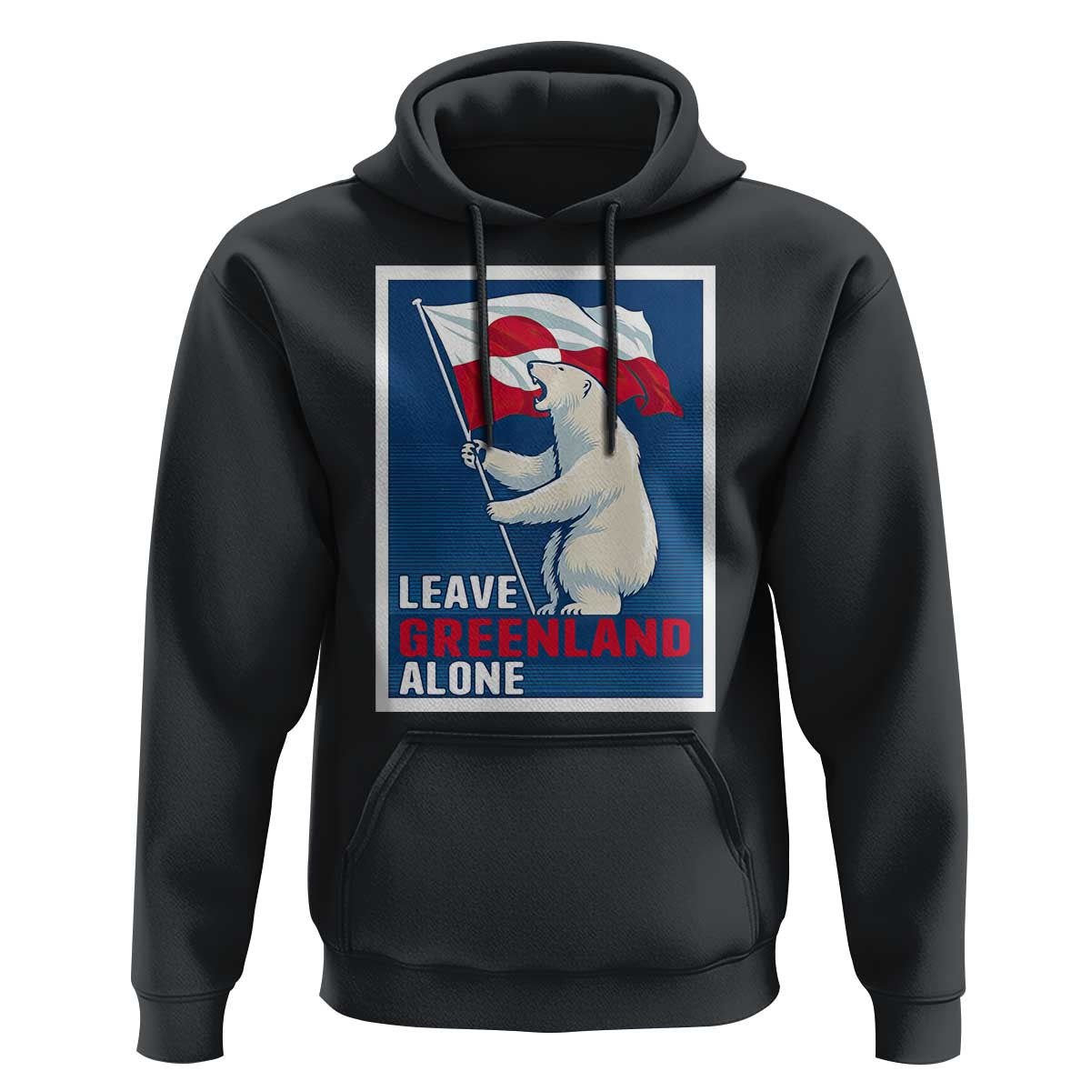 Leave Greenland Alone Polar Bear Resist Hoodie Vintage Patriotic Propaganda Sovereignty Protest