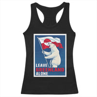 Leave Greenland Alone Polar Bear Resist Racerback Tank Top Vintage Patriotic Propaganda Sovereignty Protest