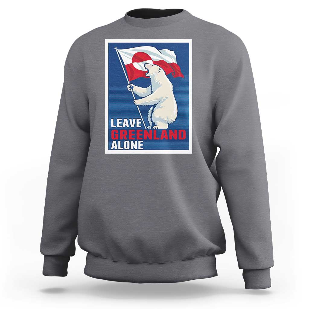 Leave Greenland Alone Polar Bear Resist Sweatshirt Vintage Patriotic Propaganda Sovereignty Protest