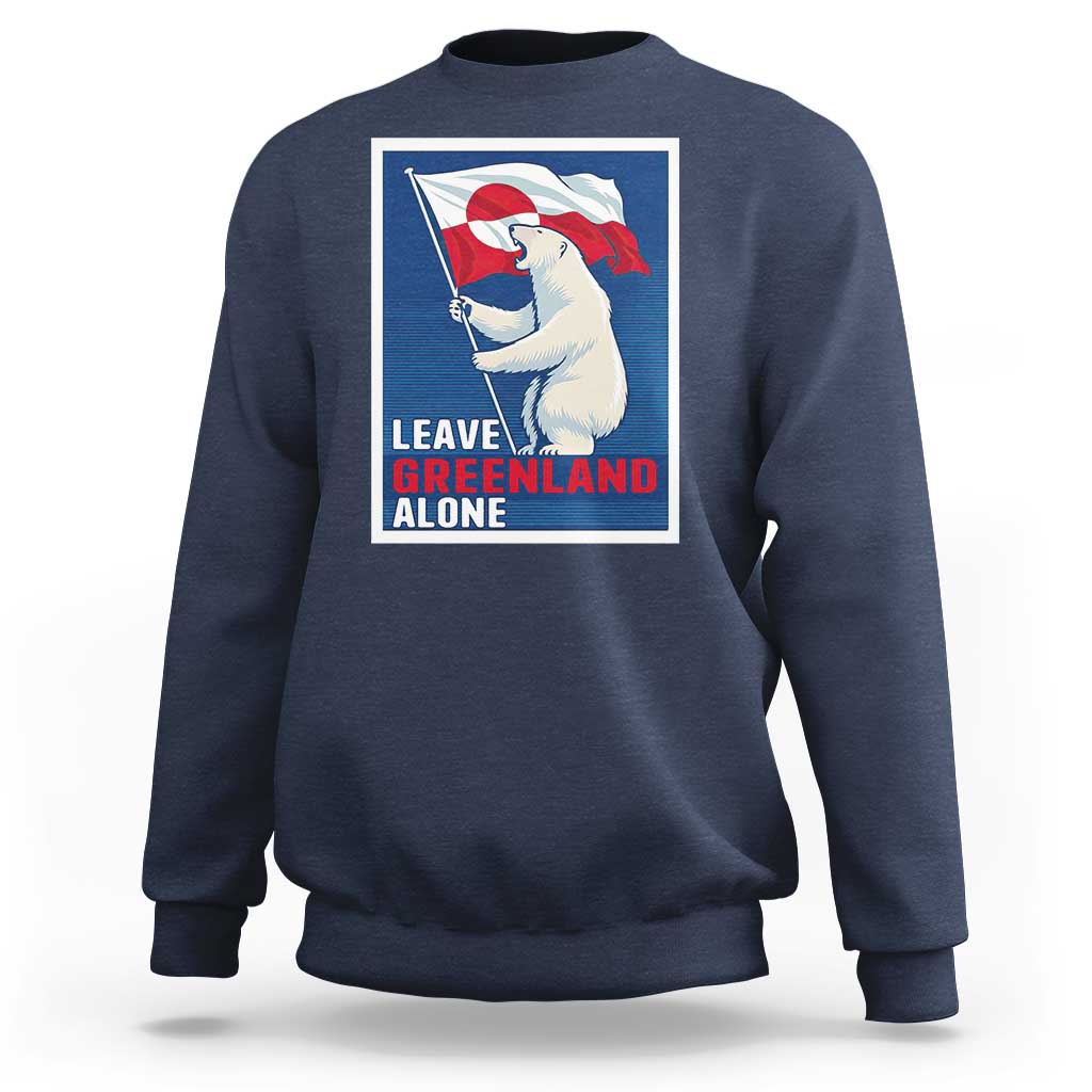 Leave Greenland Alone Polar Bear Resist Sweatshirt Vintage Patriotic Propaganda Sovereignty Protest