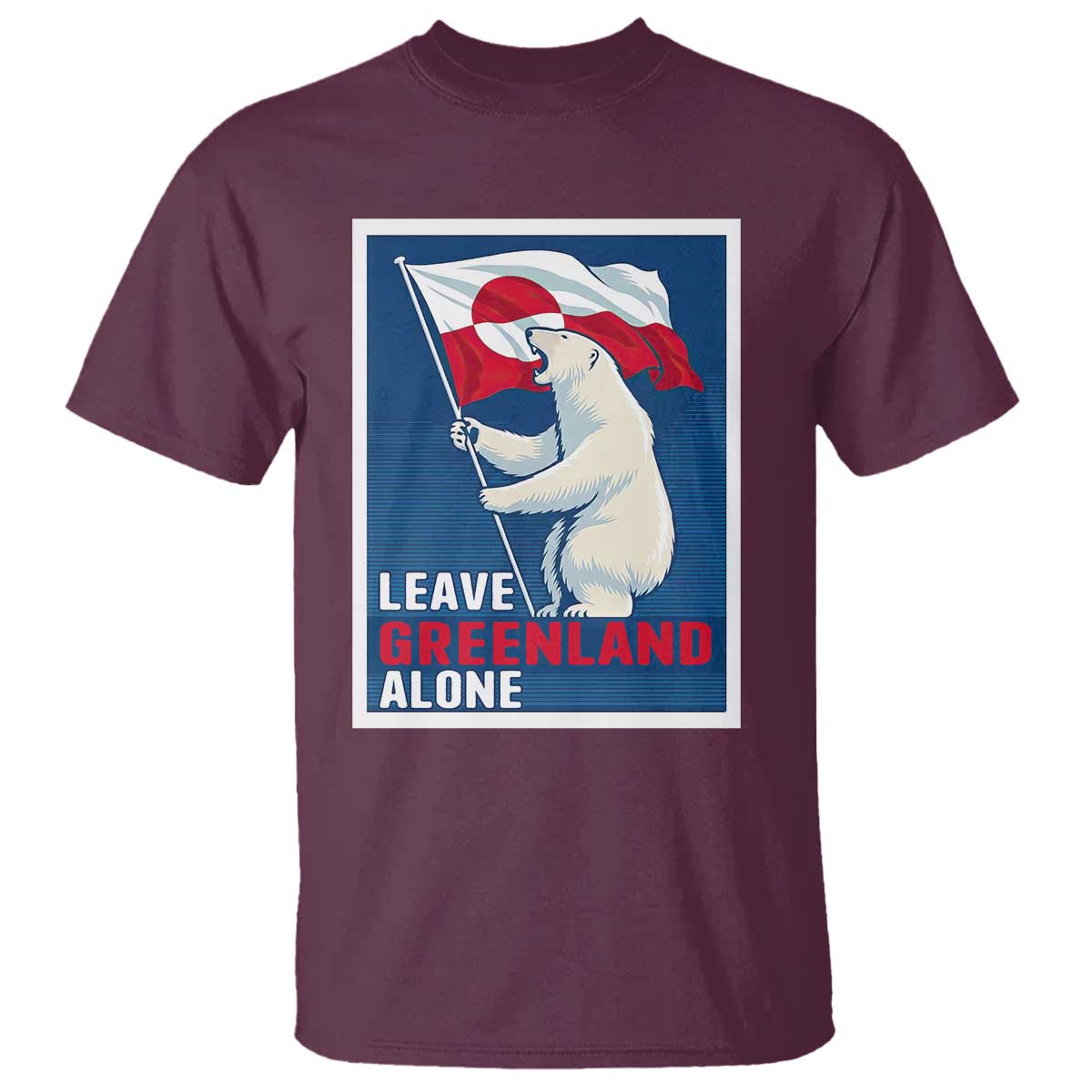 Leave Greenland Alone Polar Bear Resist T Shirt Vintage Patriotic Propaganda Sovereignty Protest