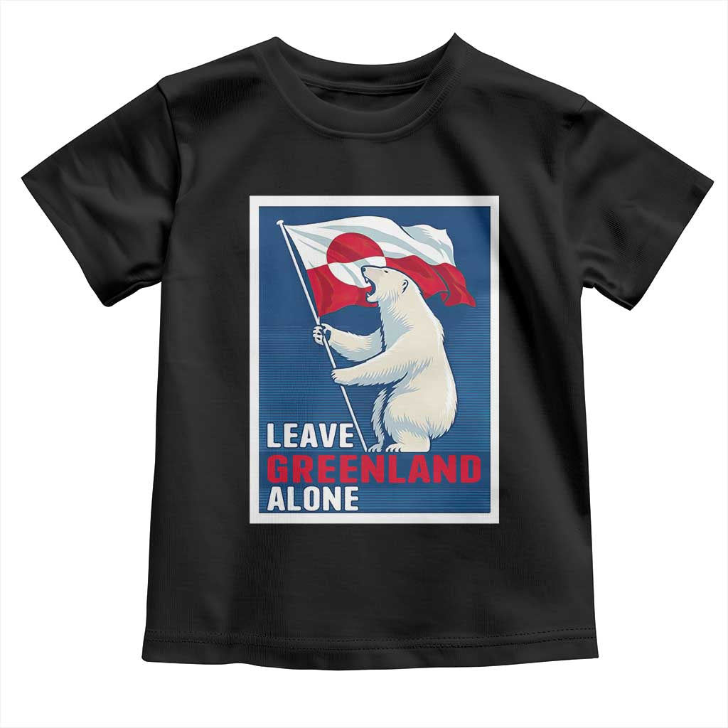 Leave Greenland Alone Polar Bear Resist Toddler T Shirt Vintage Patriotic Propaganda Sovereignty Protest