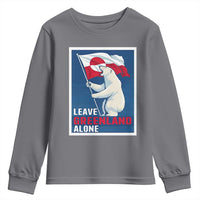 Leave Greenland Alone Polar Bear Resist Youth Sweatshirt Vintage Patriotic Propaganda Sovereignty Protest