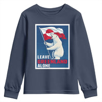Leave Greenland Alone Polar Bear Resist Youth Sweatshirt Vintage Patriotic Propaganda Sovereignty Protest