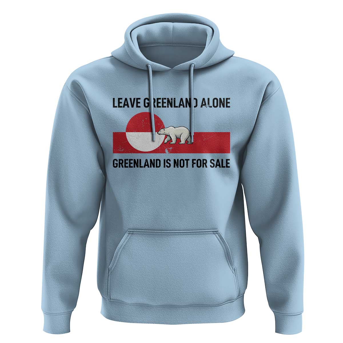 Leave Greenland Alone Polar Bear Protest Hoodie Not For Sale Patriotic Flag