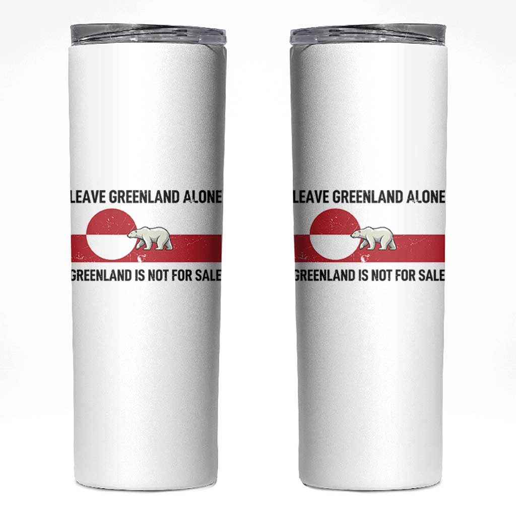 Leave Greenland Alone Polar Bear Protest Skinny Tumbler Not For Sale Patriotic Flag