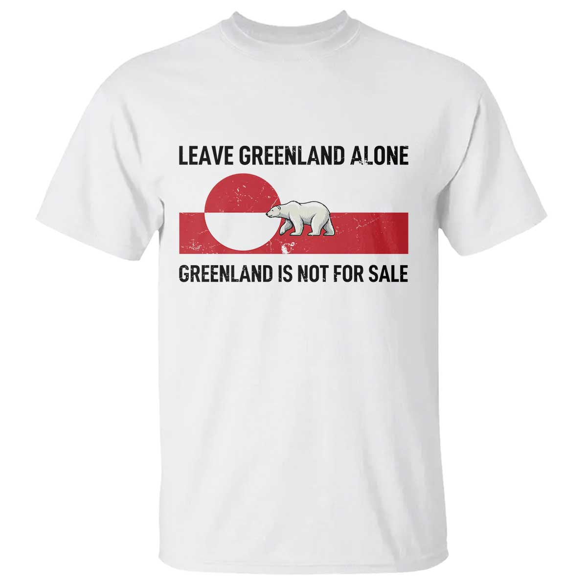 Leave Greenland Alone Polar Bear Protest T Shirt Not For Sale Patriotic Flag