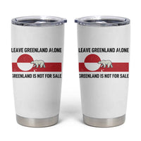 Leave Greenland Alone Polar Bear Protest Tumbler Cup Not For Sale Patriotic Flag