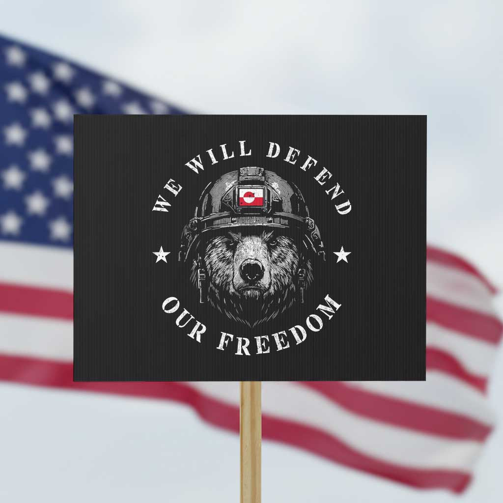 Greenland Bear We Will Defend Our Freedom Protest Sign Polar Bear Soldier National Pride