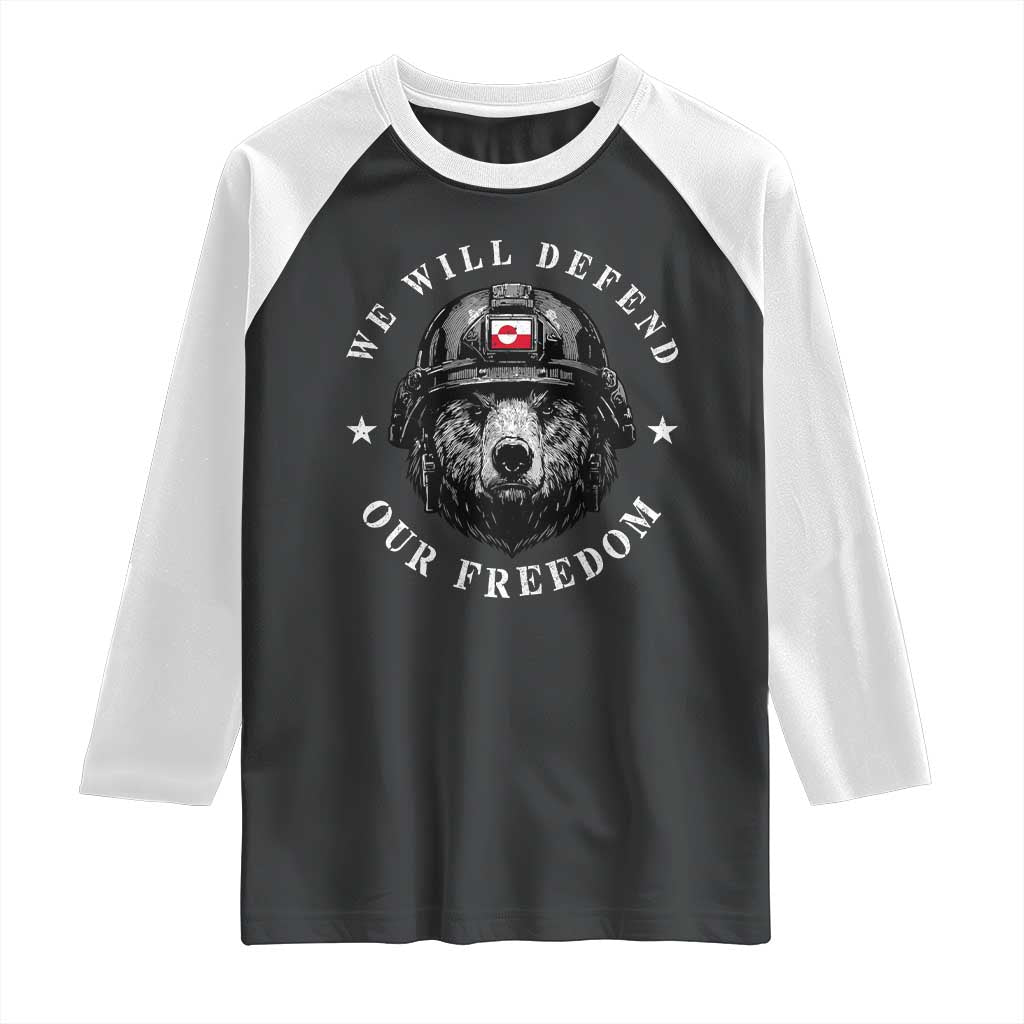 Greenland Bear We Will Defend Our Freedom Raglan Shirt Polar Bear Soldier National Pride