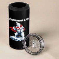Heroic Polar Bear Leave Greenland Alone 4 in 1 Can Cooler Tumbler Patriotic Island Sovereignty Protest