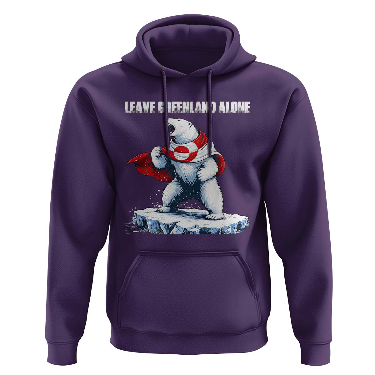 Heroic Polar Bear Leave Greenland Alone Hoodie Patriotic Island Sovereignty Protest