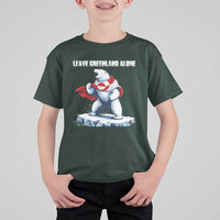 Heroic Polar Bear Leave Greenland Alone T Shirt For Kid Patriotic Island Sovereignty Protest
