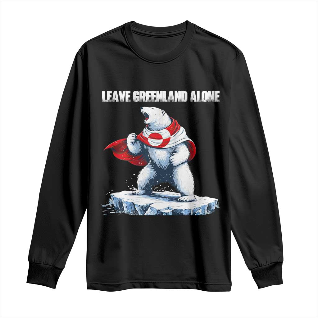 Heroic Polar Bear Leave Greenland Alone Long Sleeve Shirt Patriotic Island Sovereignty Protest