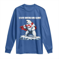 Heroic Polar Bear Leave Greenland Alone Long Sleeve Shirt Patriotic Island Sovereignty Protest