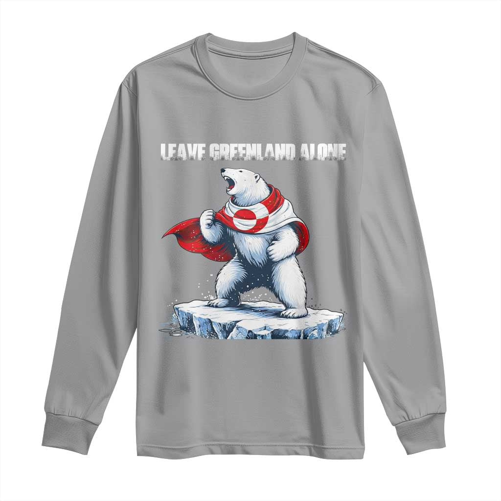 Heroic Polar Bear Leave Greenland Alone Long Sleeve Shirt Patriotic Island Sovereignty Protest