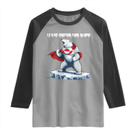 Heroic Polar Bear Leave Greenland Alone Raglan Shirt Patriotic Island Sovereignty Protest
