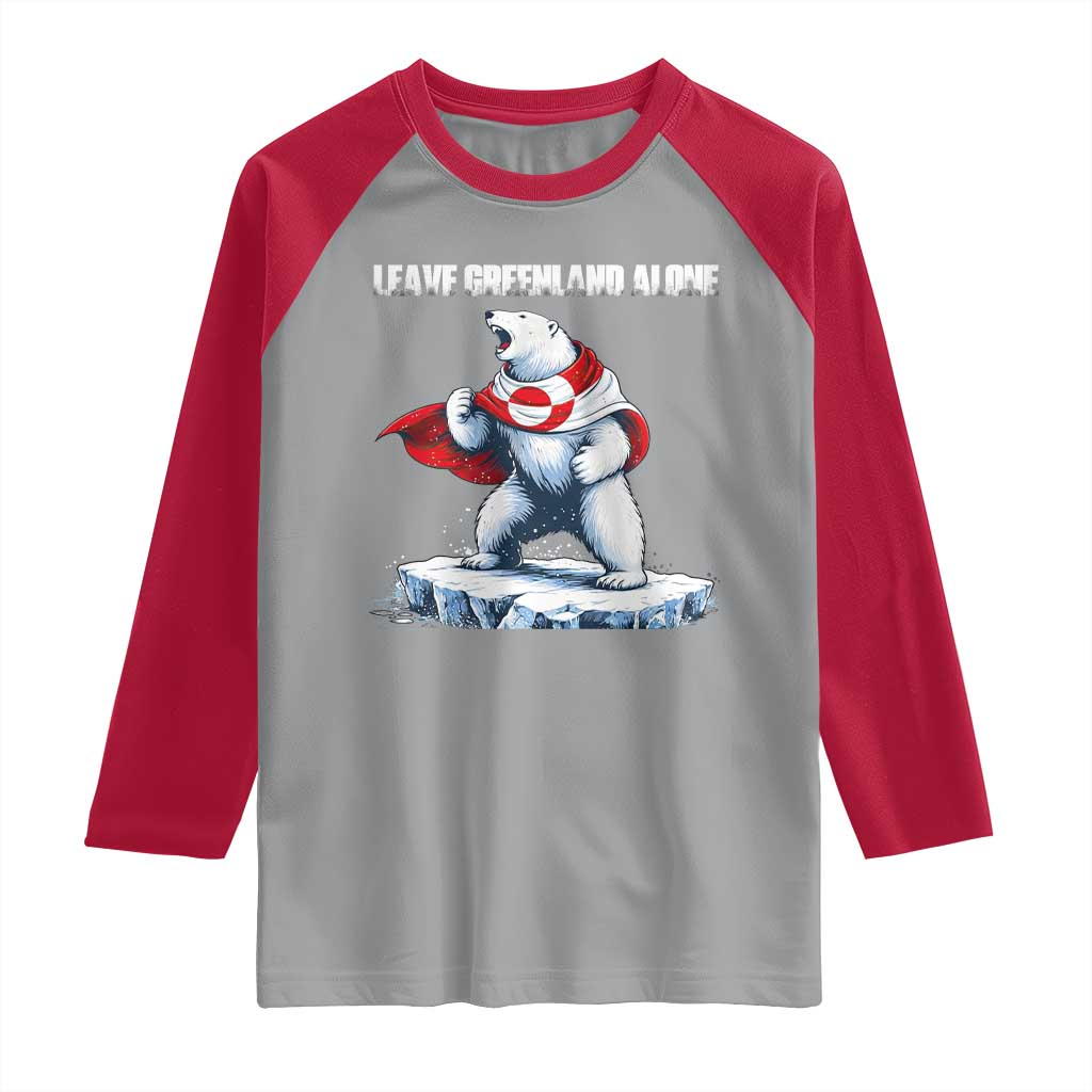 Heroic Polar Bear Leave Greenland Alone Raglan Shirt Patriotic Island Sovereignty Protest