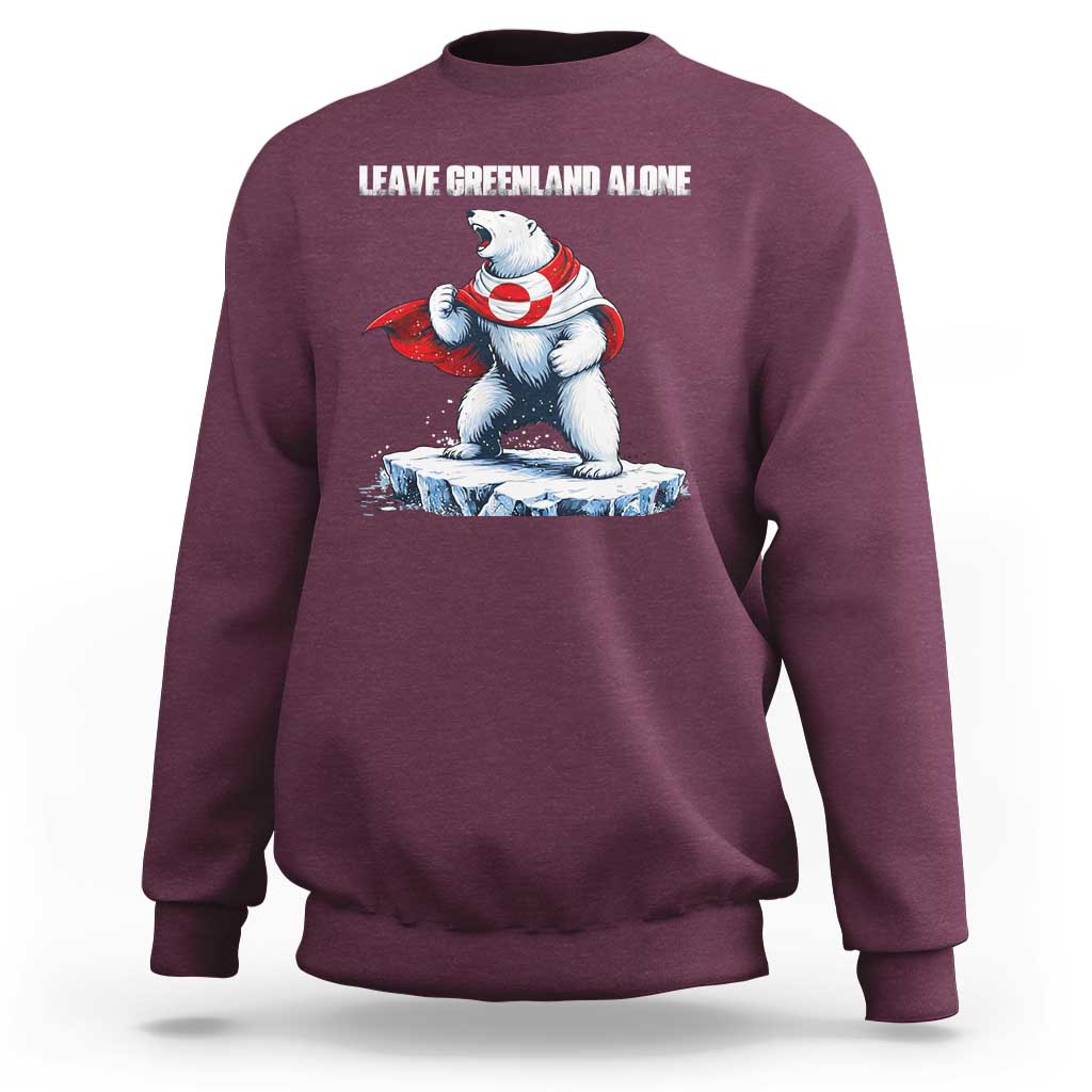 Heroic Polar Bear Leave Greenland Alone Sweatshirt Patriotic Island Sovereignty Protest