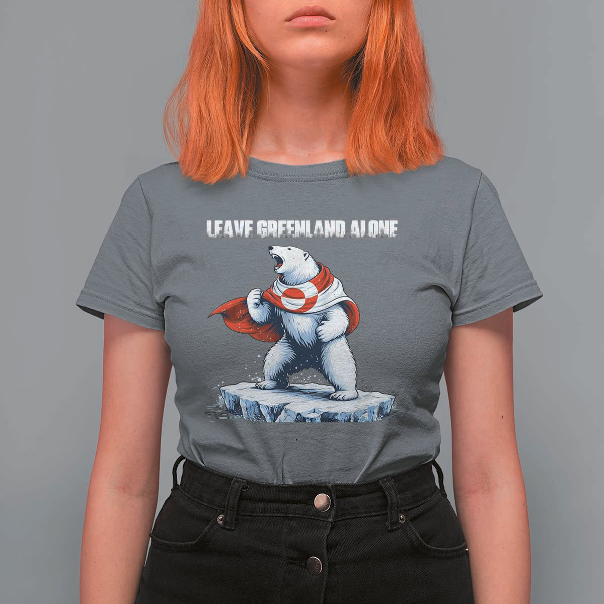 Heroic Polar Bear Leave Greenland Alone T Shirt For Women Patriotic Island Sovereignty Protest