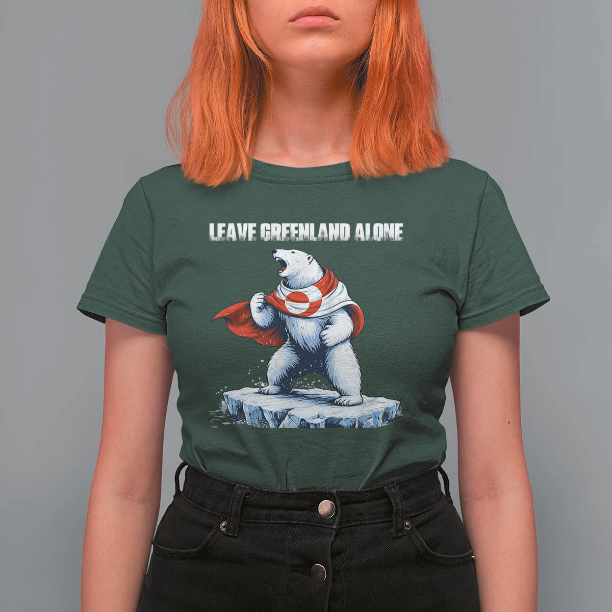Heroic Polar Bear Leave Greenland Alone T Shirt For Women Patriotic Island Sovereignty Protest