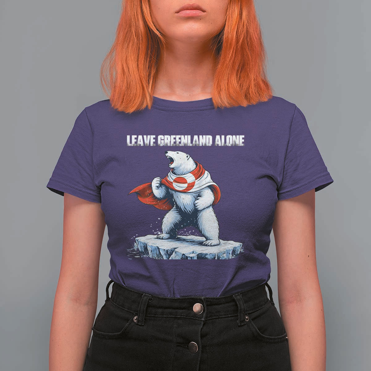 Heroic Polar Bear Leave Greenland Alone T Shirt For Women Patriotic Island Sovereignty Protest