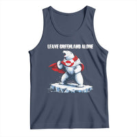 Heroic Polar Bear Leave Greenland Alone Tank Top Patriotic Island Sovereignty Protest