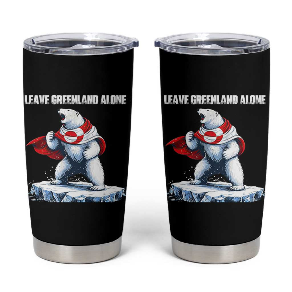 Heroic Polar Bear Leave Greenland Alone Tumbler Cup Patriotic Island Sovereignty Protest