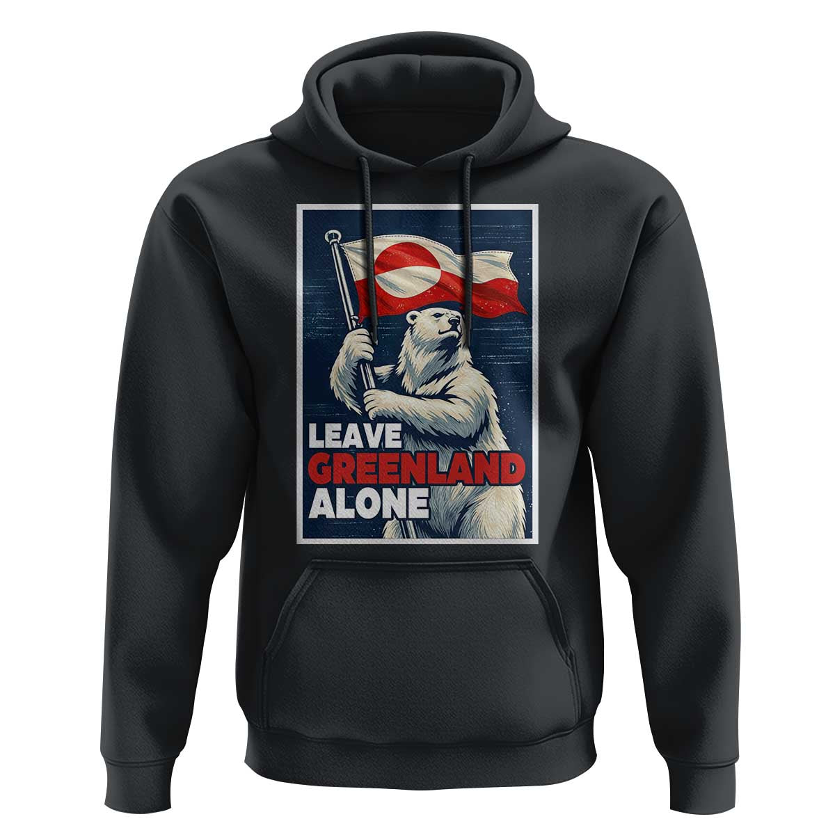 Leave Greenland Alone Vintage Poster Graphic Hoodie Retro Polar Bear Waving Flag Patriot