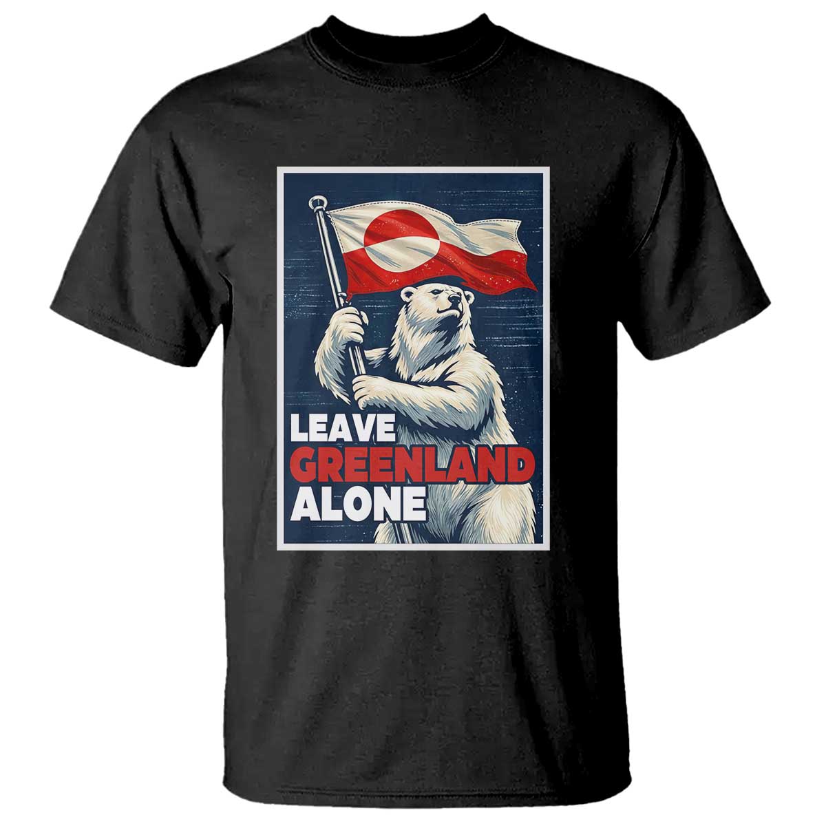 Leave Greenland Alone Vintage Poster Graphic T Shirt Retro Polar Bear Waving Flag Patriot
