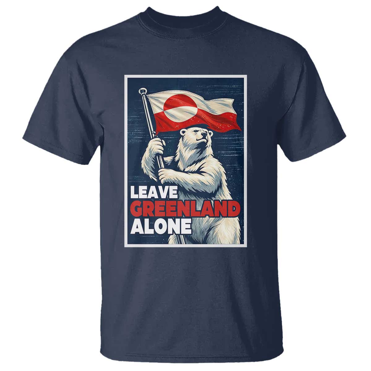 Leave Greenland Alone Vintage Poster Graphic T Shirt Retro Polar Bear Waving Flag Patriot