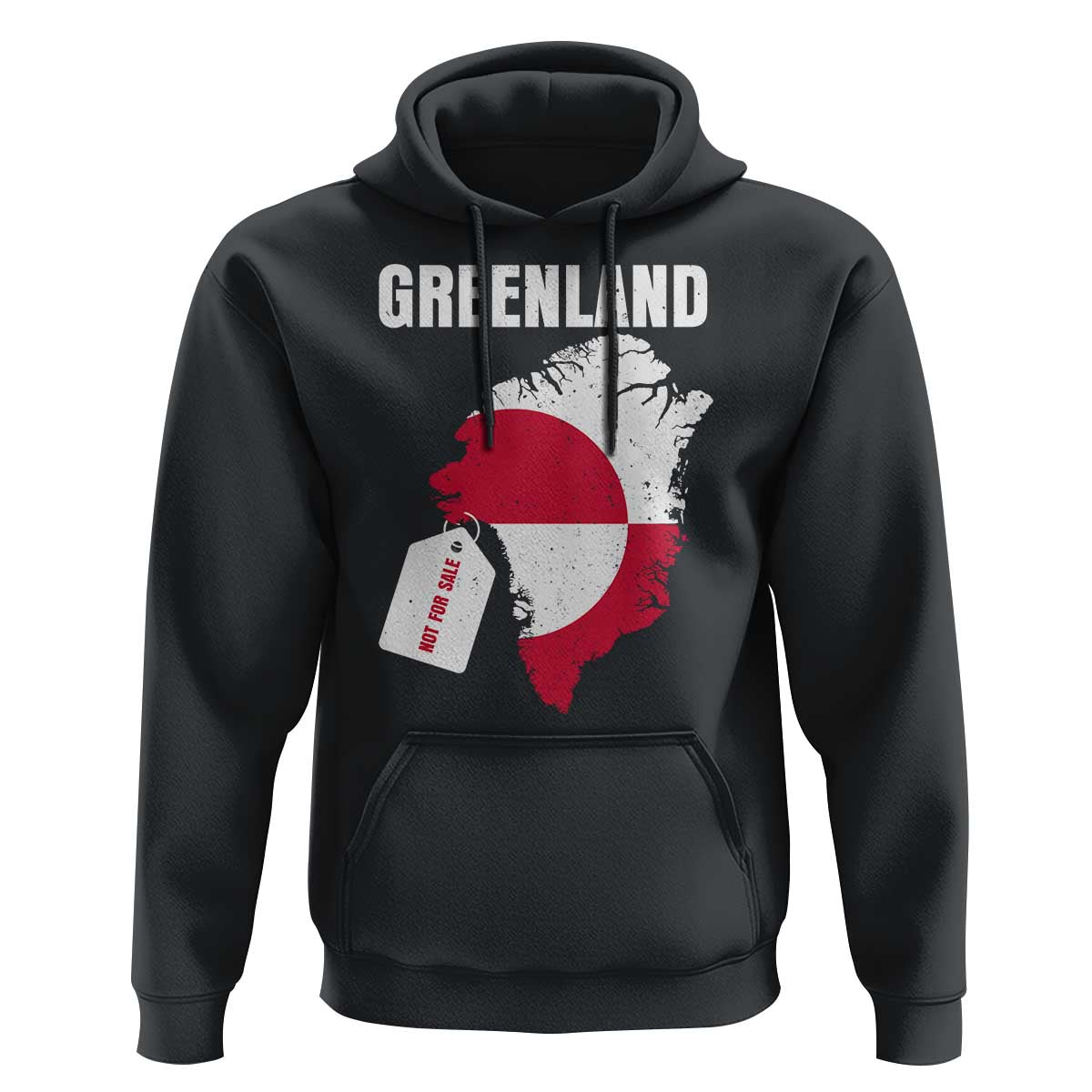 Greenland Not For Sale Patriotic Hoodie Grunge Flag and Price Tag Protest