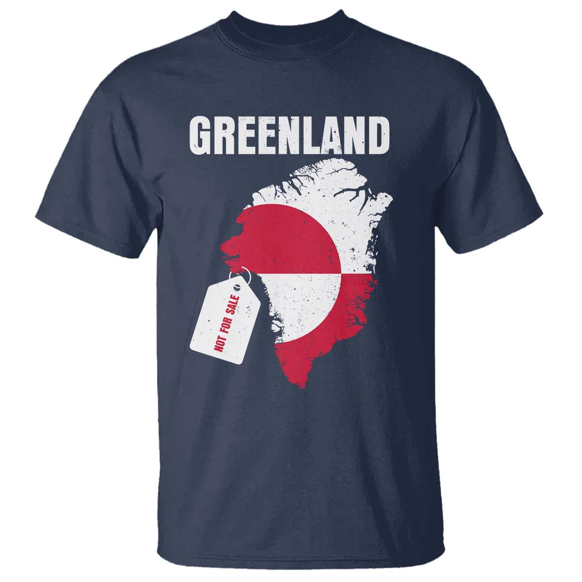 Greenland Not For Sale Patriotic T Shirt Grunge Flag and Price Tag Protest