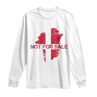 Denmark Stand With Greenland Not For Sale Long Sleeve Shirt Danish Flag Unity Support Protest
