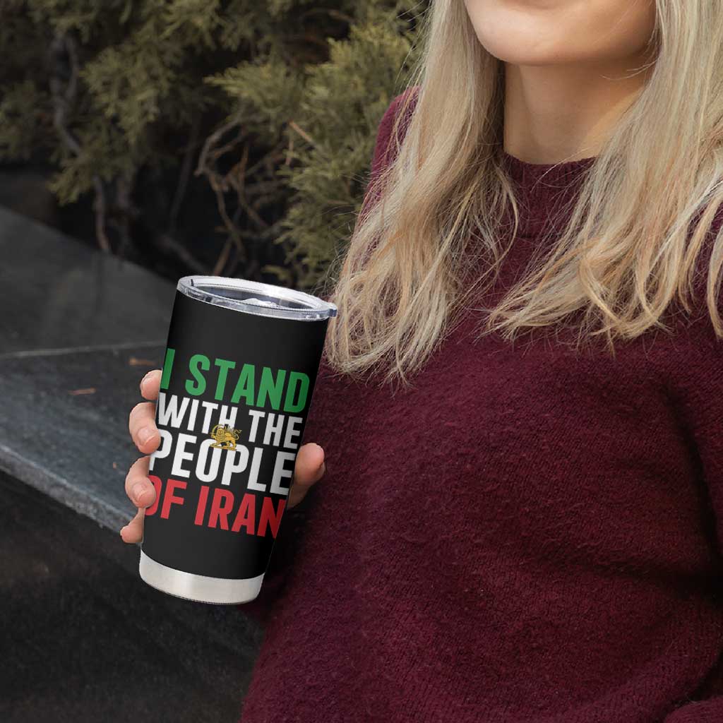 I Stand With The People of Iran Tumbler Cup Iranian Revolution Freedom Supporter